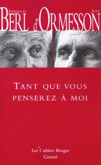 Couverture du livre « Tant que vous penserez à moi » de Emmanuel Berl et Jean D' Ormesson aux éditions Grasset