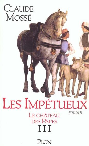 Couverture du livre « Le chateau des papes tome 3 - vol03 » de Claude Mosse aux éditions Plon