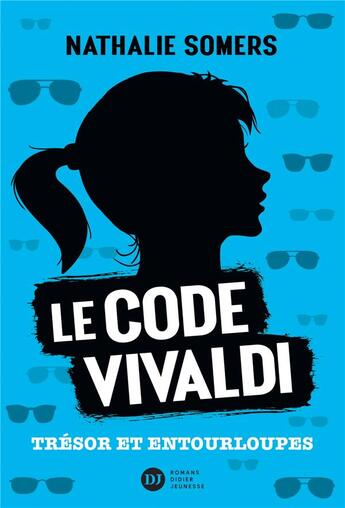 Couverture du livre « Le code Vivaldi t.2 ; trésor et entourloupes » de Nathalie Somers aux éditions Didier Jeunesse