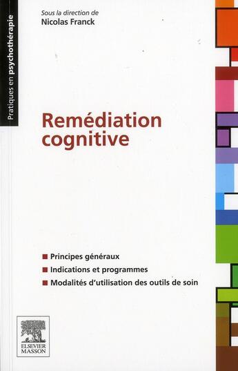 Couverture du livre « La remédiation cognitive » de Nicolas Franck aux éditions Elsevier-masson