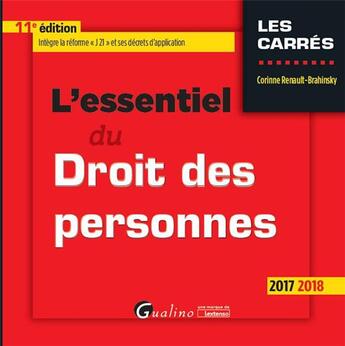 Couverture du livre « L'essentiel du droit des personnes (édition 2017/2018) » de Corinne Renault-Brahinsky aux éditions Gualino