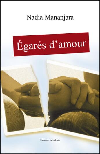 Couverture du livre « Égarés d'amour » de Nadia Mananjara aux éditions Amalthee