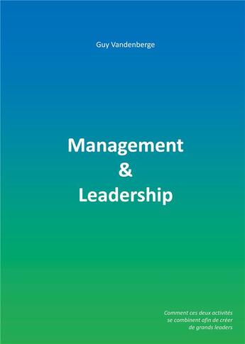 Couverture du livre « Management & Leadership » de Vandenberge Guy aux éditions Books On Demand