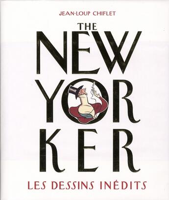 Couverture du livre « The New Yorker ; les dessins inédits » de Jean-Loup Chiflet aux éditions Les Arenes