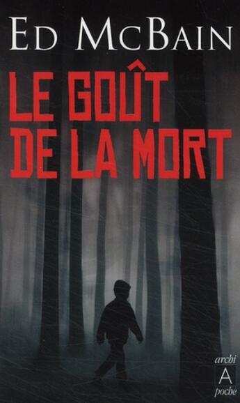 Couverture du livre « Le goût de la mort » de Mcbain-E aux éditions Archipel