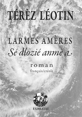 Couverture du livre « Larmes ameres - roman » de Leoten Terez aux éditions Exbrayat