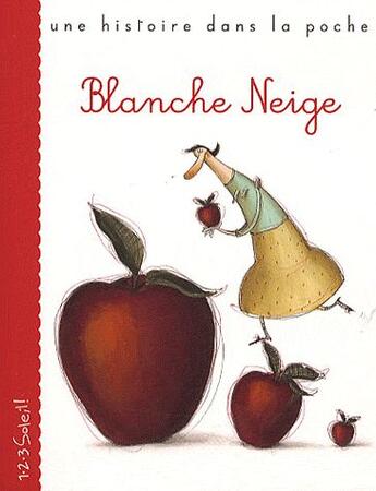 Couverture du livre « Blanche Neige » de Cantone et Jacob Grimm et Wilhelm Grimm aux éditions 1 2 3 Soleil