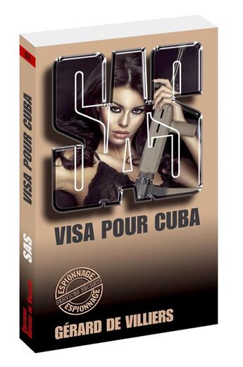 Couverture du livre « SAS Tome 93 : visa pour Cuba » de Gerard De Villiers aux éditions Sas