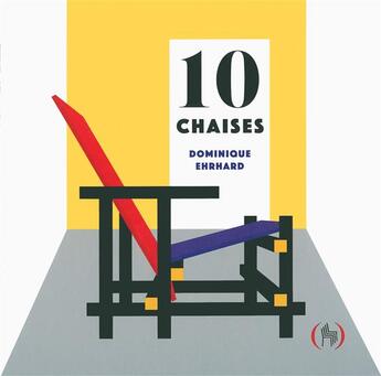Couverture du livre « 10 chaises » de Dominique Ehrhard aux éditions Des Grandes Personnes