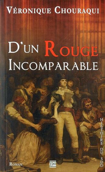 Couverture du livre « D'un rouge incomparable » de Veronique Chouraqui aux éditions T.d.o