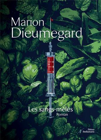 Couverture du livre « Les sangs-mêlés » de Marion Dieumegard aux éditions Stellamaris