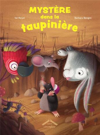 Couverture du livre « Mystère dans la taupinière » de Barbara Bongini et Val Reiyel aux éditions Circonflexe