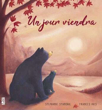 Couverture du livre « Un jour viendra » de Stephanie Stansbie et Frances Ives aux éditions Tigre & Cie