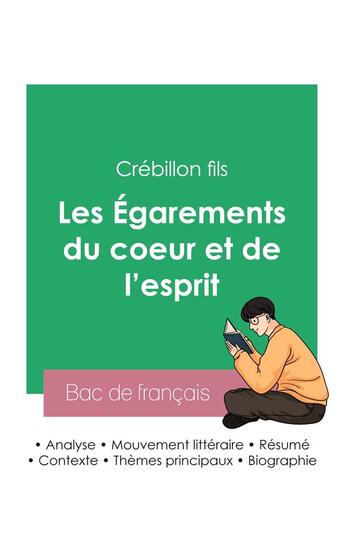 Couverture du livre « Réussir son Bac de français 2023 : Analyse des Égarements du coeur et de l'esprit de Crébillon fils » de Crebillon Fils aux éditions Bac De Francais