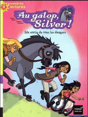 Couverture du livre « Au galop, Silver ! ma sortie de tous les dangers » de Pascal Brissy et Evelyne Duverne aux éditions Hatier