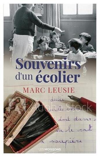 Couverture du livre « Souvenirs d'un écolier » de Marc Leusie aux éditions Moissons Noires