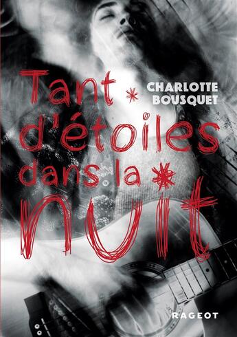 Couverture du livre « Tant d'étoiles dans la nuit » de Charlotte Bousquet aux éditions Rageot