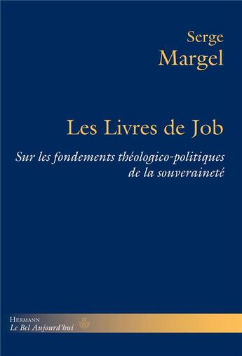 Couverture du livre « Les livres de Job sur les fondements théologico-politiques de la souveraineté » de Serge Margel aux éditions Hermann