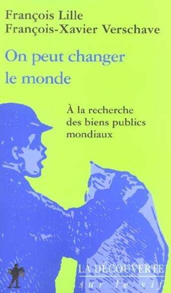 Couverture du livre « On peut changer le monde » de Lille/Verschave aux éditions La Decouverte