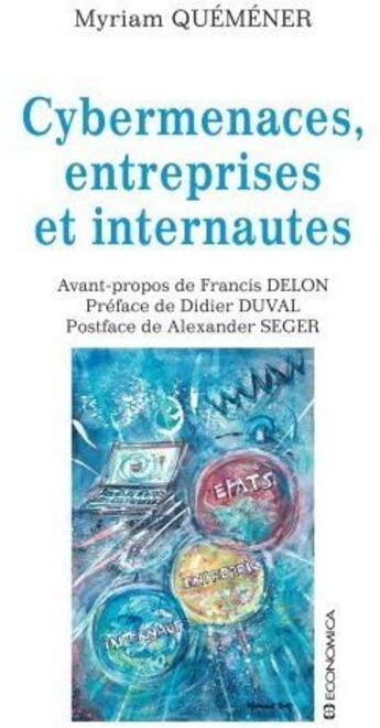 Couverture du livre « Cybermenaces, entreprises et internautes » de Quemener/Myriam aux éditions Economica