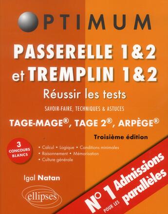 Couverture du livre « Reussir les tests aux concours passerelle 1&2 et tremplin 1&2 - 3e edition » de Igal Natan aux éditions Ellipses