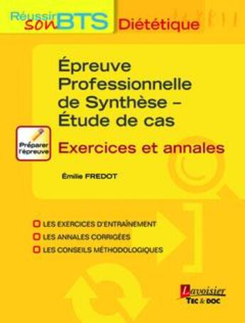 Couverture du livre « Épreuve professionnelle de synthèse ; étude de cas (avec exercices et annales) » de Emilie Fredot aux éditions Tec Et Doc