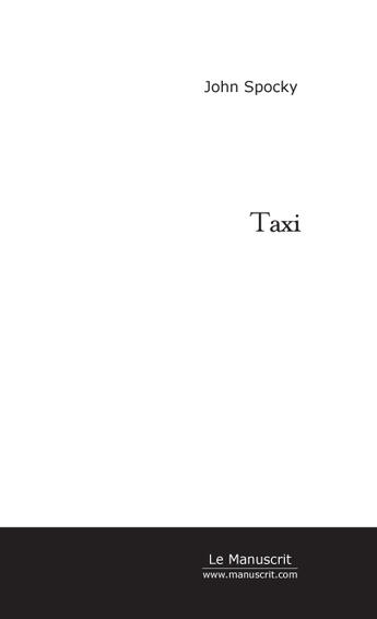 Couverture du livre « Taxi » de Spocky John aux éditions Le Manuscrit