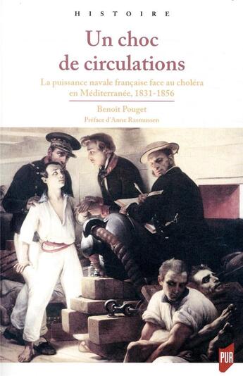 Couverture du livre « Un choc de circulation ; la puissance navale française face au choléra en méditerranée ; 1831-1856 » de Pouget Benoit aux éditions Pu De Rennes