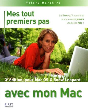 Couverture du livre « Mes tout premiers pas avec mon Mac (3e édition) » de Valery Marchive aux éditions First Interactive