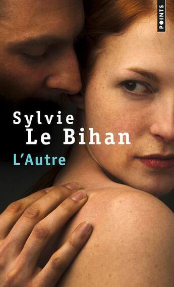 Couverture du livre « L'autre » de Sylvie Le Bihan aux éditions Points