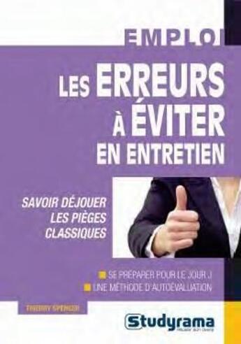 Couverture du livre « Les erreurs à éviter en entretien » de Thierry Spencer aux éditions Studyrama