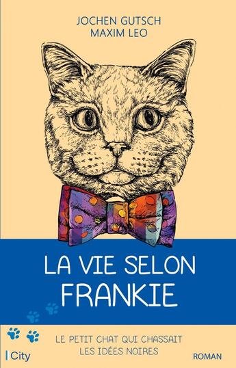 Couverture du livre « La vie selon Frankie » de Maxim Leo et Jochen Gutsch aux éditions City