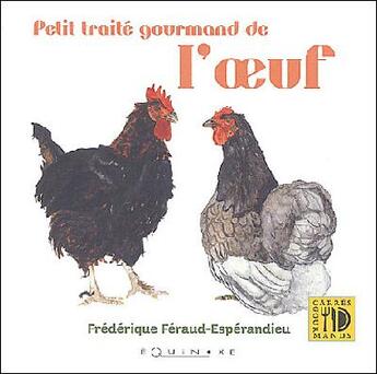 Couverture du livre « Petit traite gourmand de l'oeuf » de Feraud-Esperandieu F aux éditions Equinoxe