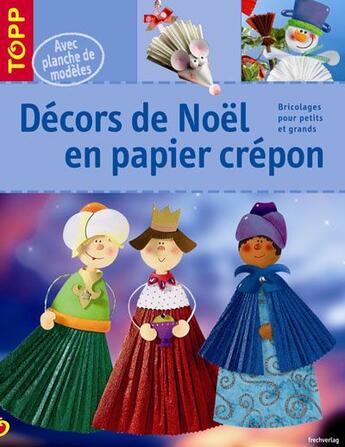 Couverture du livre « Décors de Noël en papier crépon » de Christiane Steffan aux éditions Editions Carpentier