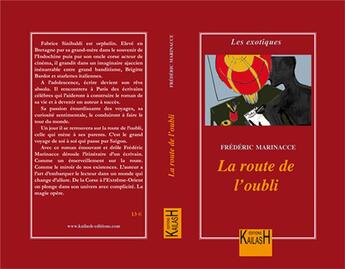Couverture du livre « La route de l'oubli » de Frederic Marinacce aux éditions Kailash