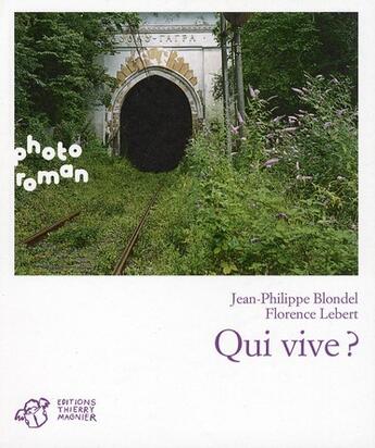 Couverture du livre « Qui vive ? » de Jean-Philippe Blondel et Florence Lebert aux éditions Thierry Magnier