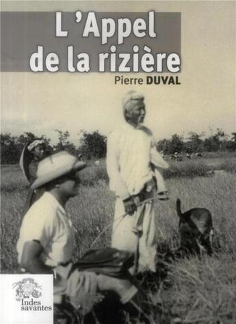 Couverture du livre « L'appel de la riziere » de Les Indes Savantes aux éditions Les Indes Savantes
