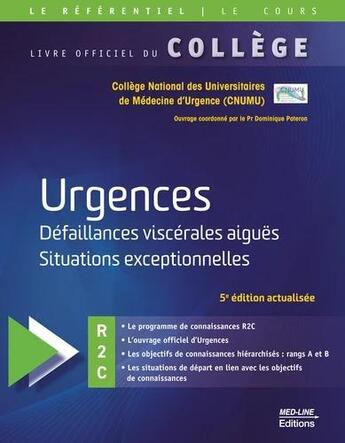 Couverture du livre « Urgences : Défaillances viscérales aiguës, situations exceptionnelles (5e édition) » de Dominique Pateron et Collectif aux éditions Med-line