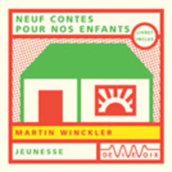 Couverture du livre « Neuf contes pour nos enfants » de M. Winckler aux éditions De Vive Voix