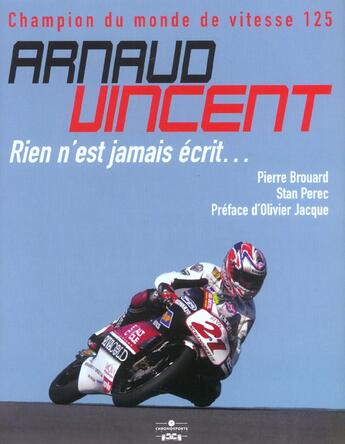 Couverture du livre « Arnaud vincent - rien n'est jamais ecrit » de Brand P aux éditions Chronosports