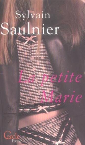 Couverture du livre « La Petite Marie » de Saulnier-S aux éditions Le Cercle