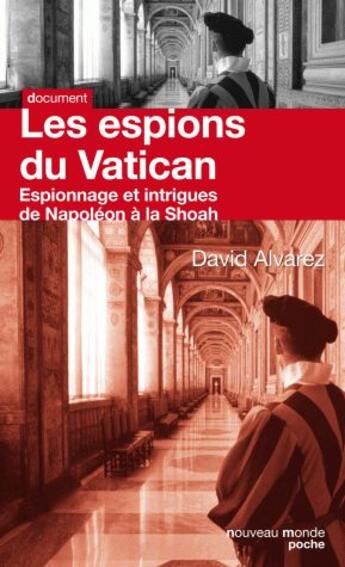 Couverture du livre « Les espions du vatican - de napoleon a la shoah - collection poche document » de David Alvarez aux éditions Nouveau Monde