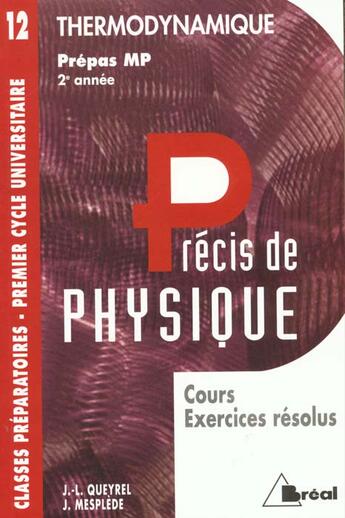 Couverture du livre « Precis De Physique T.12 ; Thermodynamique Mp » de Queyrel aux éditions Breal