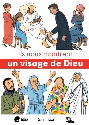 Couverture du livre « Ils nous montrent un visage de dieu - editions crer/lumen vitae/averbode » de  aux éditions Crer-bayard