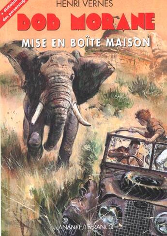 Couverture du livre « Bob Morane ; mise en boite maison » de Vernes Henri aux éditions Ananke