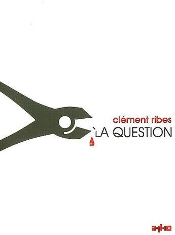 Couverture du livre « La question » de Clement Ribes aux éditions Imho