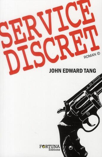 Couverture du livre « Service discret » de John Edward Tan aux éditions Fortuna