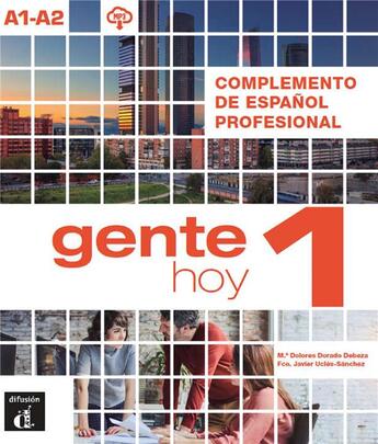 Couverture du livre « Gente hoy 1 ; espagnol ; A1-A2 ; complemento de espanol profesional » de  aux éditions La Maison Des Langues