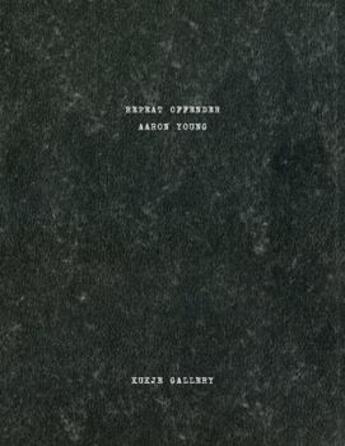 Couverture du livre « Repeat offender » de Aaron Young aux éditions Dap Artbook