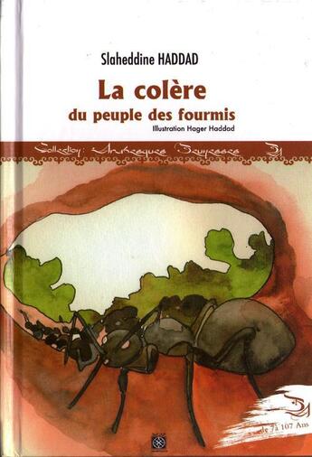 Couverture du livre « La colère du peuple des fourmis » de Slaheddine Haddad aux éditions Arabesques Editions